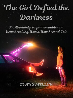 cover image of The Girl Defied the Darkness